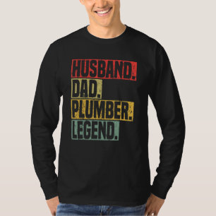 Husband Dad Plumber Legend Tradesman plumbing Pipe T-Shirt
