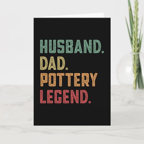 Husband Dad Pottery Legend Archeology Card