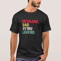 Husband dad rv'ing legend camper retro vintage T-Shirt