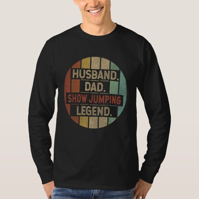 Husband Dad Show Jumping Legend Vintage T-Shirt (Front)