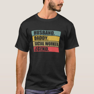 Husband Dad Social Worker Quote Vintage Fathers Da T-Shirt