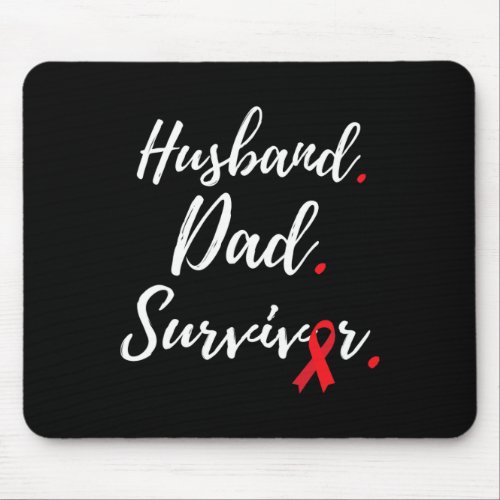 Husband Dad Survivor Blood Cancer Awareness  Mouse Pad