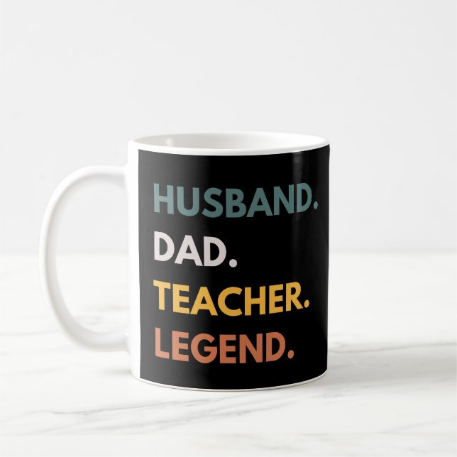 Husband Dad Teacher Legend Funny Professors Coffee Mug (Left)