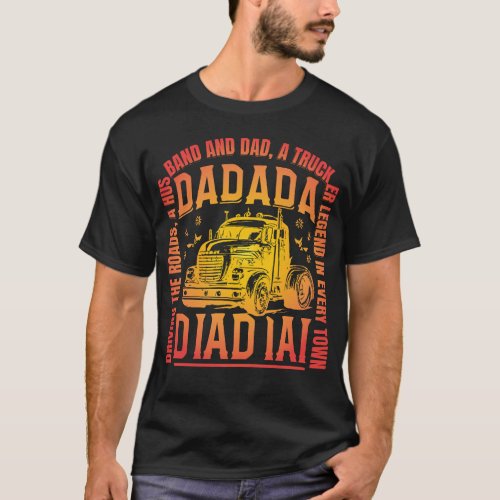 husband dad trucker legend colorful design T_Shirt