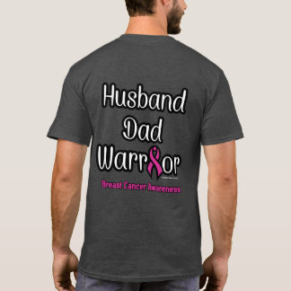 Husband Dad Warrior...Breast Cancer T-Shirt