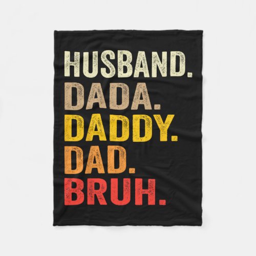 Husband Dada Daddy Dad Bruh Funny Fathers Day Vint Fleece Blanket