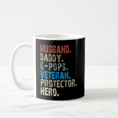 Husband Daddy G_Pops Veteran Protector Hero Coffee Mug