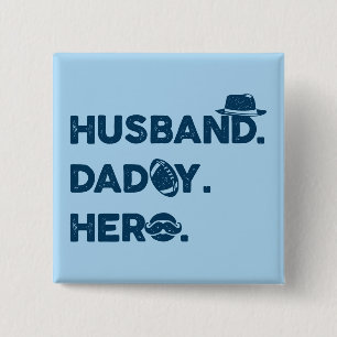 Husband. Daddy. Hero. Retro Graphic Button
