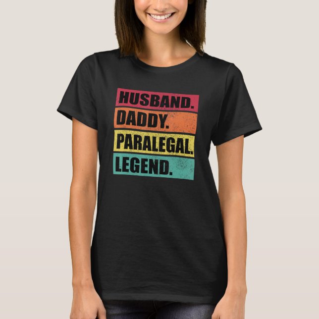 Husband Daddy Paralegal Legend Retro Father's Day T-Shirt (Front)