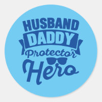 Husband. Daddy. Protector. Hero.