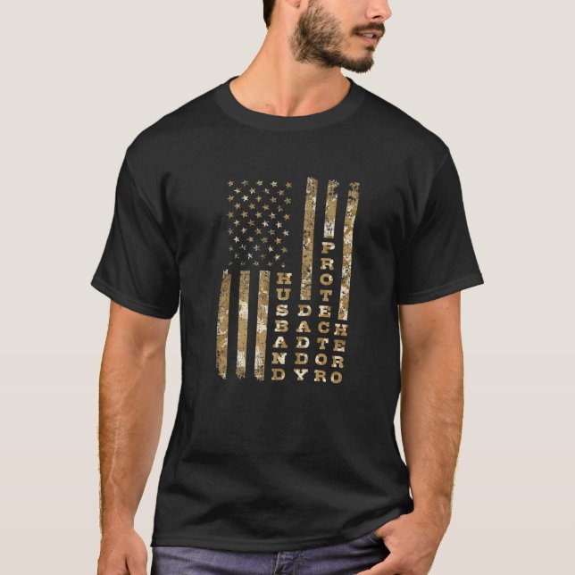 Husband Daddy Protector Hero Dad American Flag T-Shirt (Front)