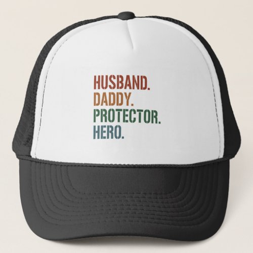 Husband Daddy Protector Hero Father Dad Trucker Hat