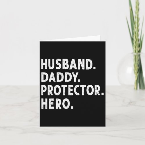 Husband Daddy Protector Hero Fathers Day  Card