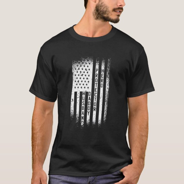 Husband Daddy Protector Hero   Fathers Day Flag T-Shirt (Front)