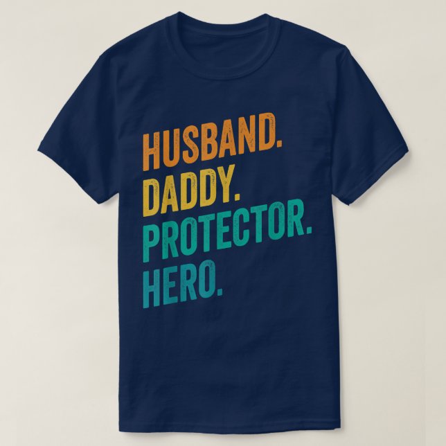 Husband Daddy Protector Hero Fathers Day Flag  T-Shirt (Design Front)