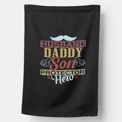 Husband Daddy Protector Hero Fathers Day Gift For House Flag