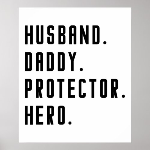 Husband Daddy Protector Hero Fathers Day Poster