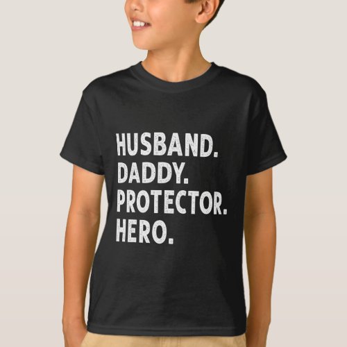 Husband Daddy Protector Hero Fathers Day  T_Shirt