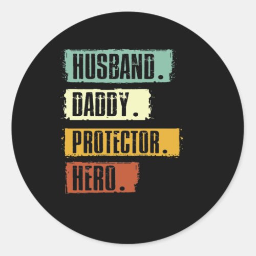 Husband Daddy Protector Hero Fathers Day Vintage Classic Round Sticker