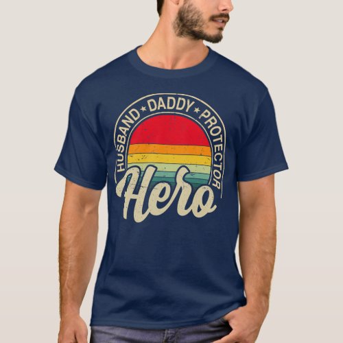 Husband Daddy Protector Hero Mens Fathers Day T_Shirt