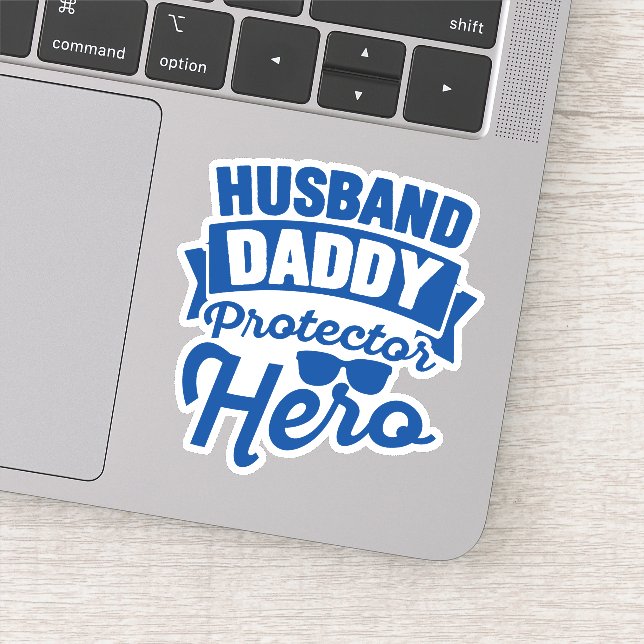 Husband. Daddy. Protector. Hero. Sticker (Detail)