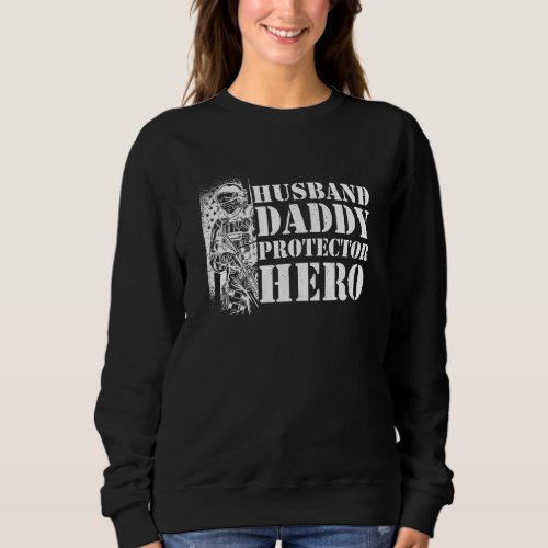 Husband Daddy Protector Hero Sweatshirt