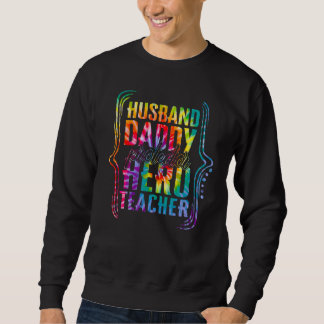 Husband Daddy Protector Hero Teacher Tie Dye Golde Sweatshirt