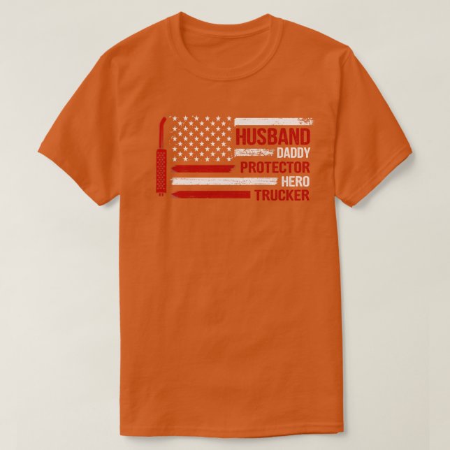 Husband Daddy Protector Hero Trucker 4th Of July  T-Shirt (Design Front)