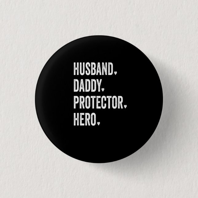 Husband Daddy Protector Hero Tshirt Button (Front)