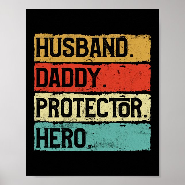 Husband Daddy Protector Hero Veteran Fathers Day Poster (Front)