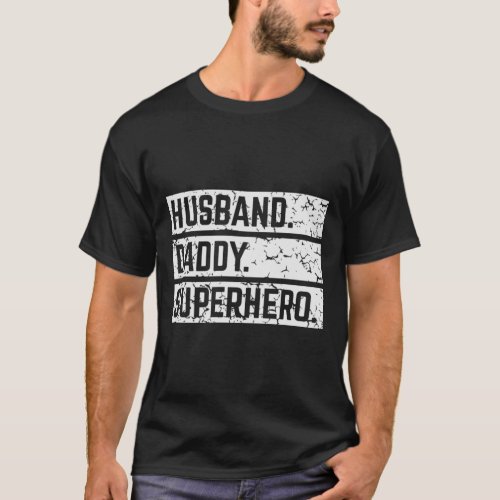 Husband Daddy Superhero Super Dad  Superdaddy  Vi T_Shirt