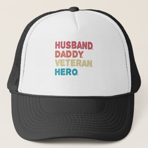 Husband daddy Veteran hero Funny Cool Dad Retro Trucker Hat