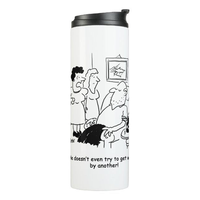 Husband Doesn't Try to get Wooed Thermal Tumbler (Rotated Left)