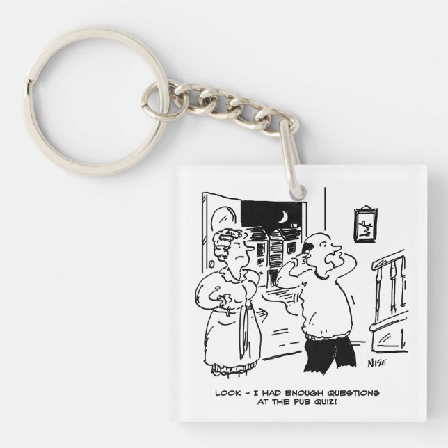 Husband Doesn't Want Questioning Keychain (Front)