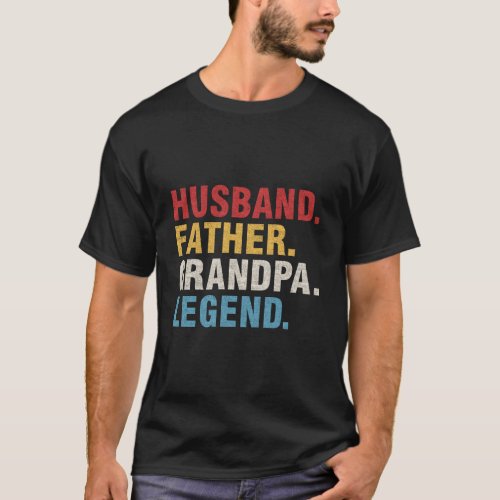 Husband Father Grandpa Legend Fathers Day Dad Papa T_Shirt