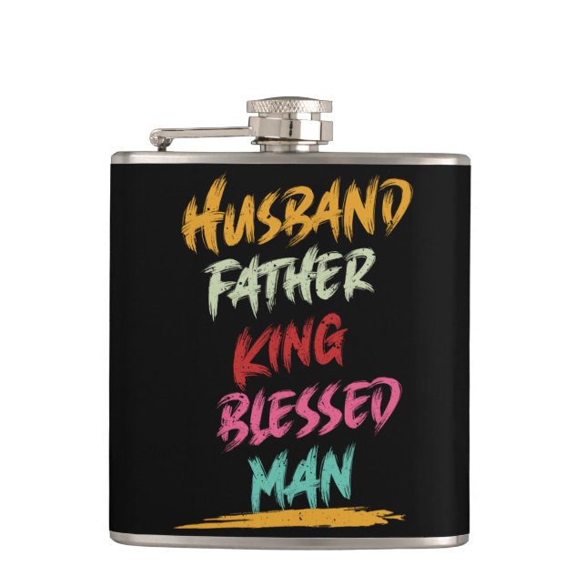Husband, Father, King, Blessed Man | Father's Day Flask (Front)