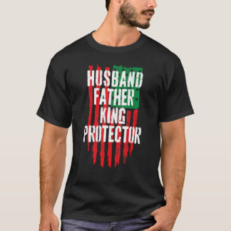 Husband Father King Protector Black History Month T-Shirt