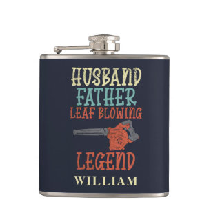 Husband Father Leaf Blower Legend Fall Gag Custom Flask