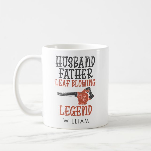 Husband Father Leaf Blower Legend Gardener Dad Coffee Mug (Left)