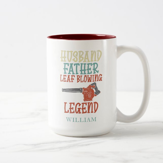 Husband Father Leaf Blower Legend Personalized Two-Tone Coffee Mug (Right)