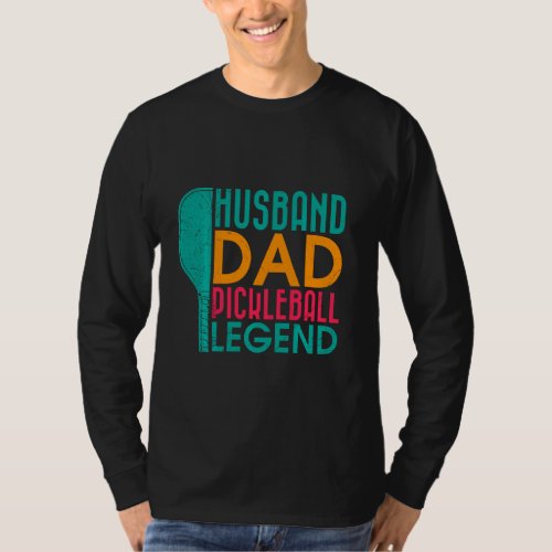 Husband Father Pickleball Legend T_Shirt