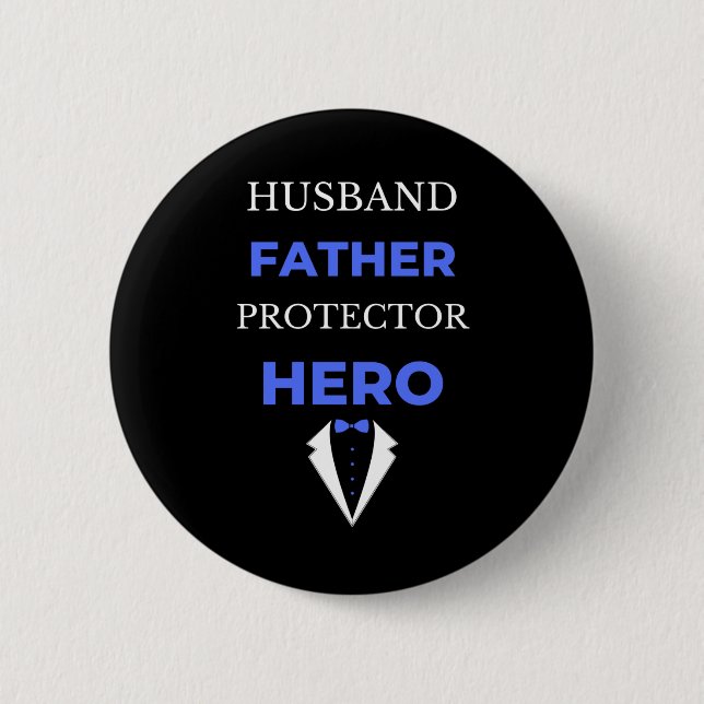 Husband Father Protector Hero Button (Front)