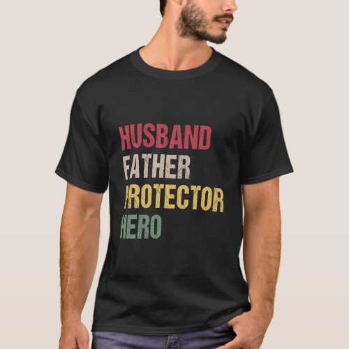 Husband Father Protector Hero Vintage Father Day T_Shirt