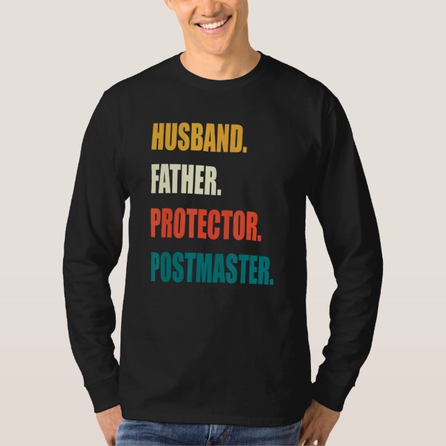 Husband Father Protector Postmaster T-Shirt (Front)