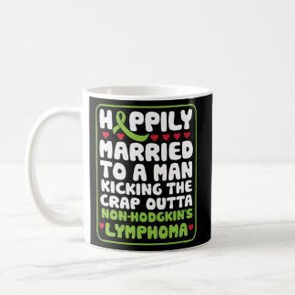Husband Fighting Non-Hodgkin Lymphoma Support Quot Coffee Mug