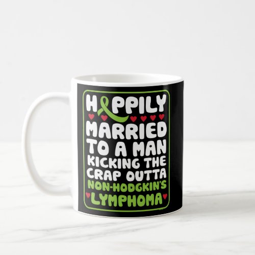 Husband Fighting Non_Hodgkin Lymphoma Support Quot Coffee Mug