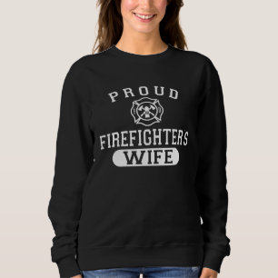 Husband Firefighter For Wife Proud Firefighter s W Sweatshirt