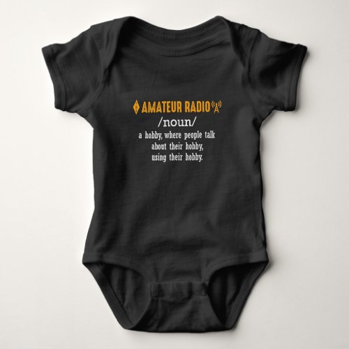 Husband Hobby Amateur Radio Operator Definition Baby Bodysuit