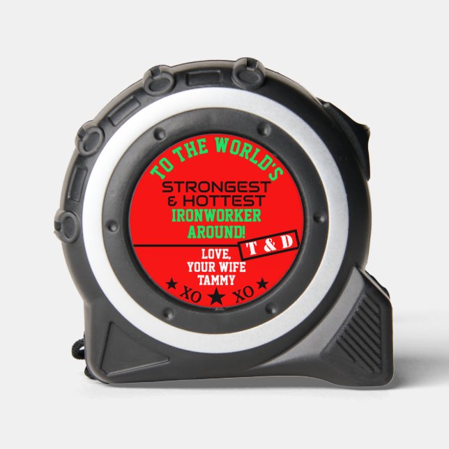 Husband Hottest Strongest Worker Monogram Tape Measure (Front)