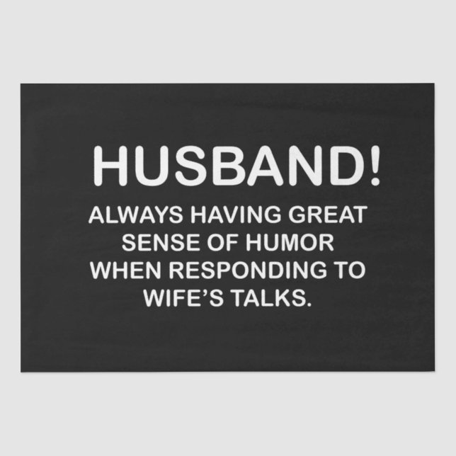 Husband Hubby Quote Funny Husband Tissue Paper (Front)